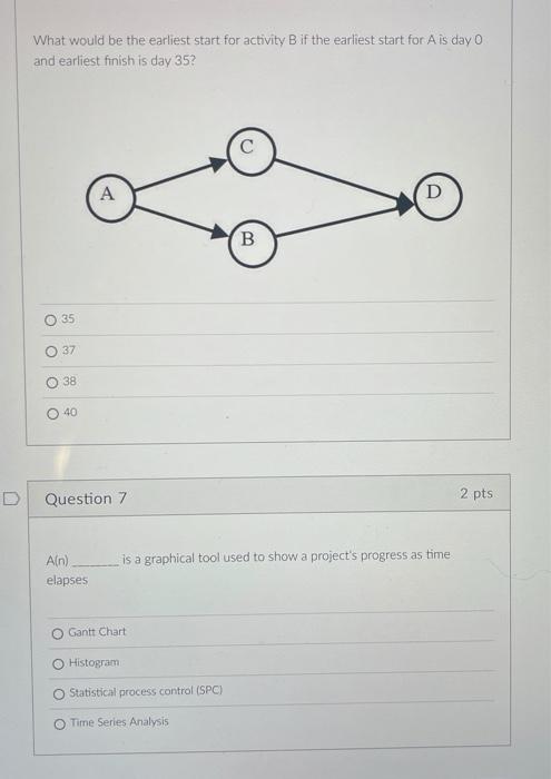 anser both please What would be the earliest