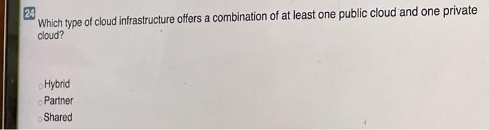 Which term describes an outsourced and hosted