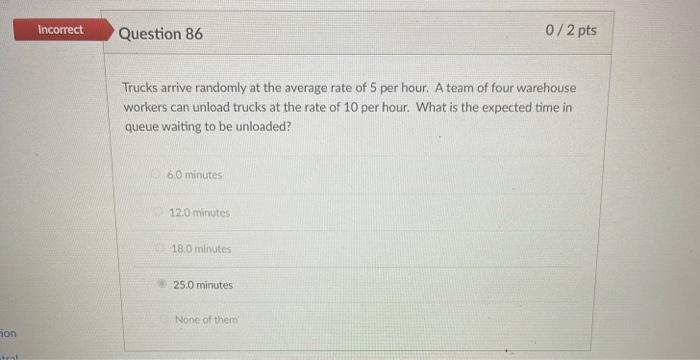 Trucks arrive randomly at the average rate of 5