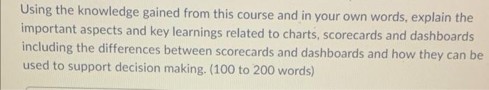 Using the knowledge gained from this course and