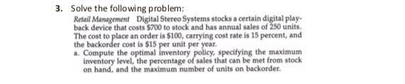 2. Determine the optimal order quantity and