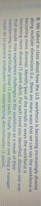 B. We talked in class about how the U.S.