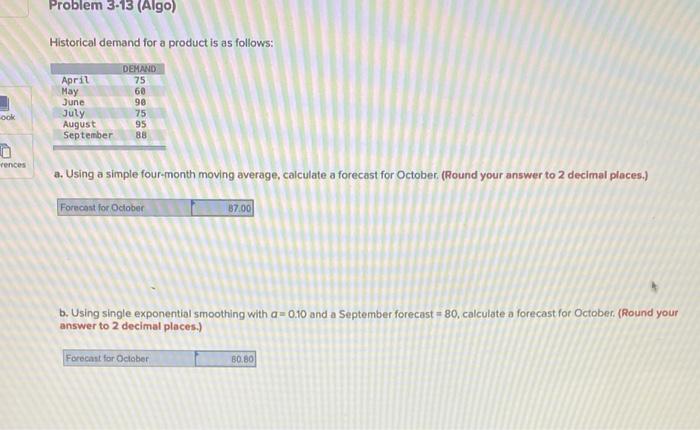 help pleasee Problem 3-13 (Algo) Historical