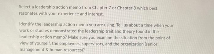 Select a leadership action memo from Chapter 7 or