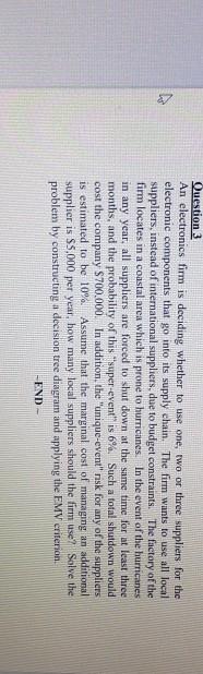 7 Question 3 An electronics firm is deciding