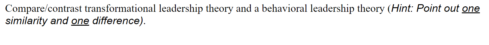 1) Compare/Contrast Situational leadership