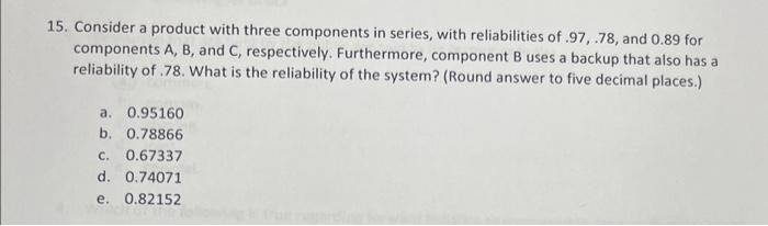 15. Consider a product with three components in