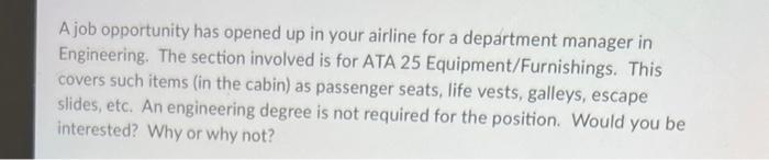 A job opportunity has opened up in your airline