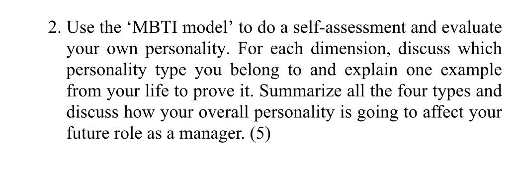 2. Use the MBTI model to do a self-assessment and
