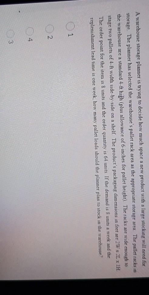 A warehouse storage planner is trying to decide