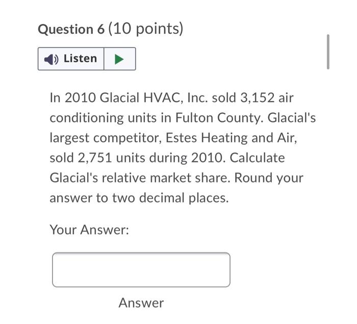 Question 5 (10 points) ) Listen Webber