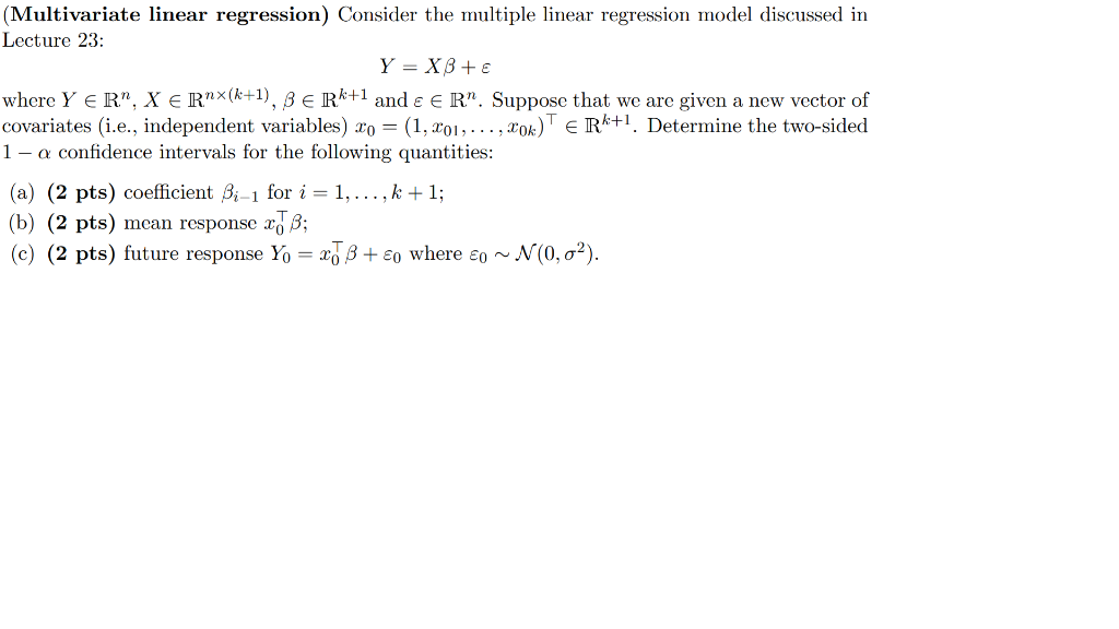 (Multivariate linear regression) Consider the