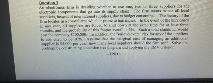 Question 3 An electronics firm is deciding