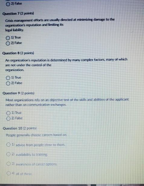 2) False Question 7 (2 points) Crisis management