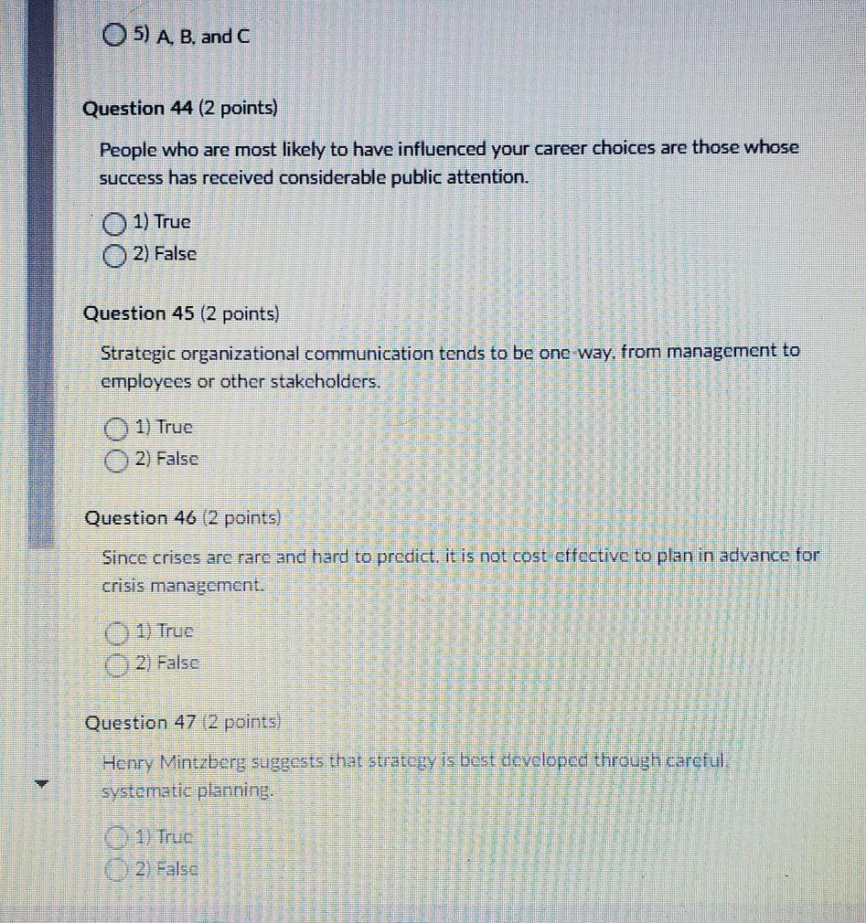 5) A, B, and C Question 44 (2 points) People who
