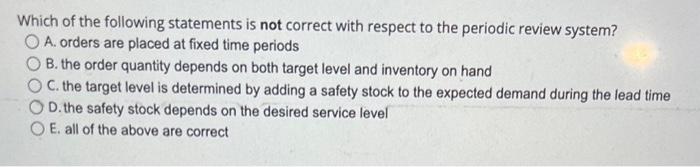 Which of the following statements is not correct