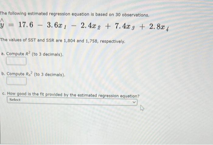The following estimated regression equation is