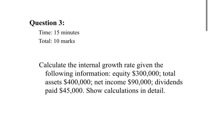 Managerial Finance Question 3: Time: 15 minutes