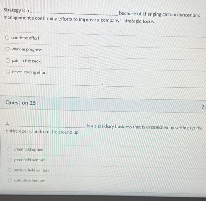 Strategy is a because of changing circumstances