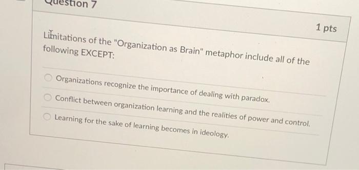 v on 7 1 pts Lilitations of the "Organization as
