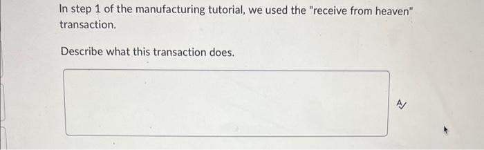 In step 1 of the manufacturing tutorial, we used