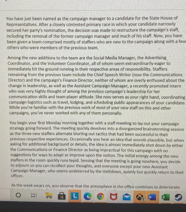 You have just been named as the campaign manager