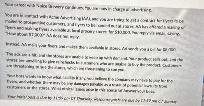 Your career with Noice Brewery continues. You are