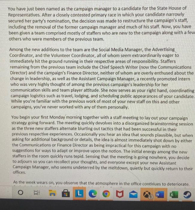 You have just been named as the campaign manager