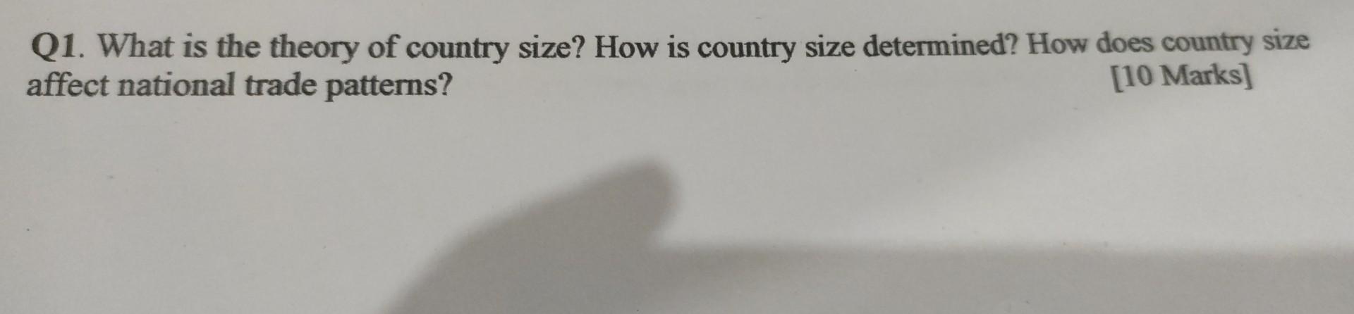 Q1. What is the theory of country size? How is