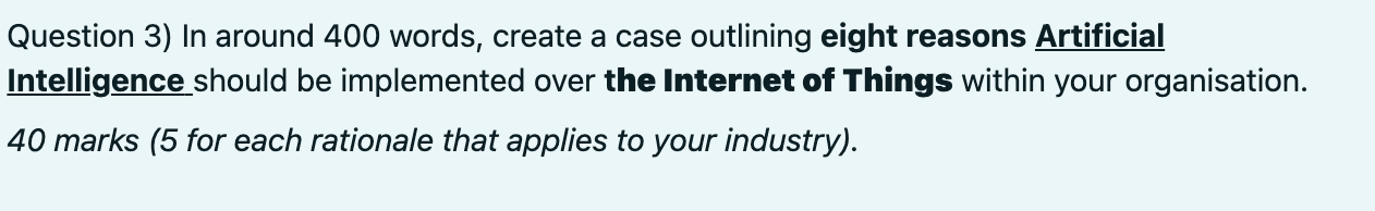 Question 3) In around 400 words, create a case