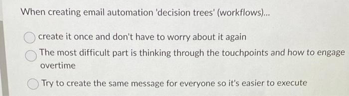 When creating email automation 'decision trees'