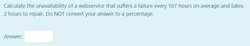 Calculate the unavailability of a webservice that