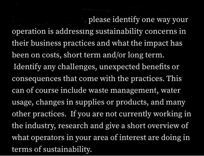 please identify one way your operation is