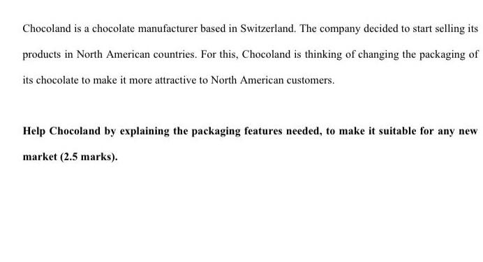 Chocoland is a chocolate manufacturer based in