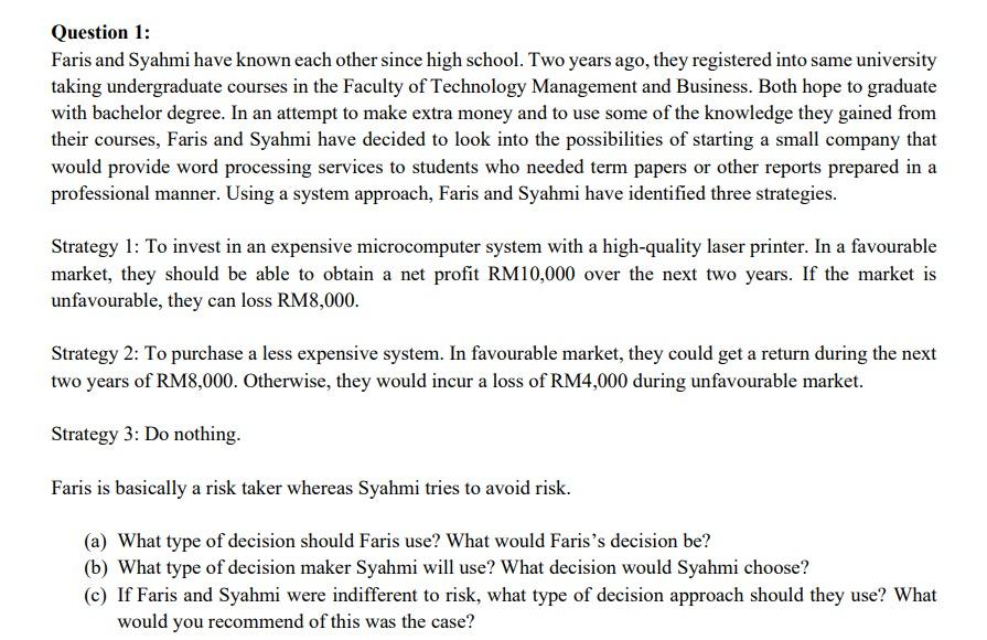 Question 1: Faris and Syahmi have known each