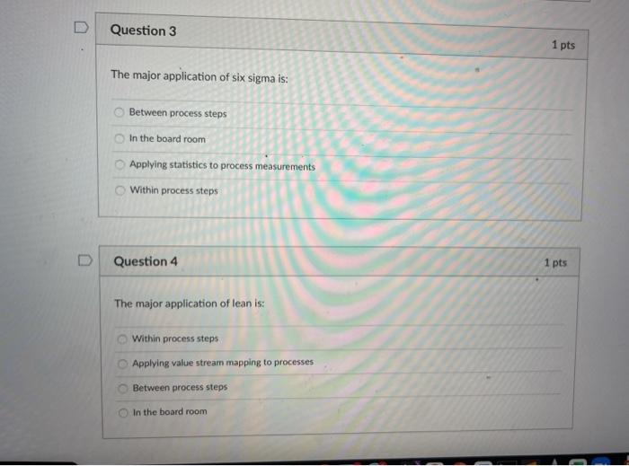Question 3 1 pts The major application of six