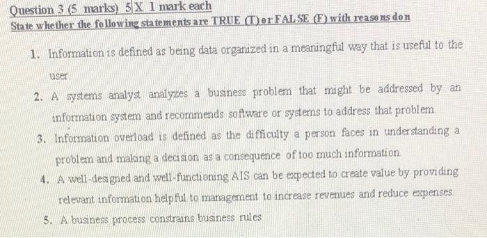 please with reasons Question 3 (5 marks) 5 X 1