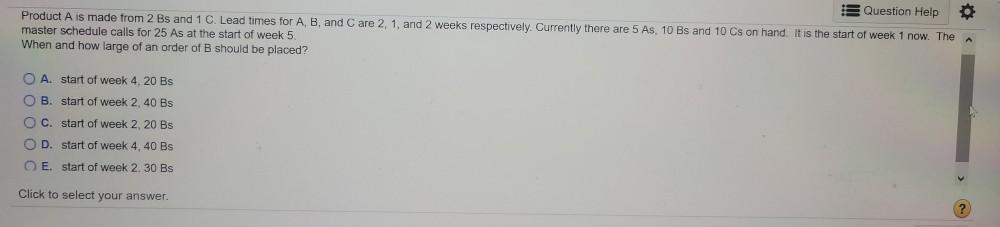 Question Help Product A is made from 2 Bs and 1