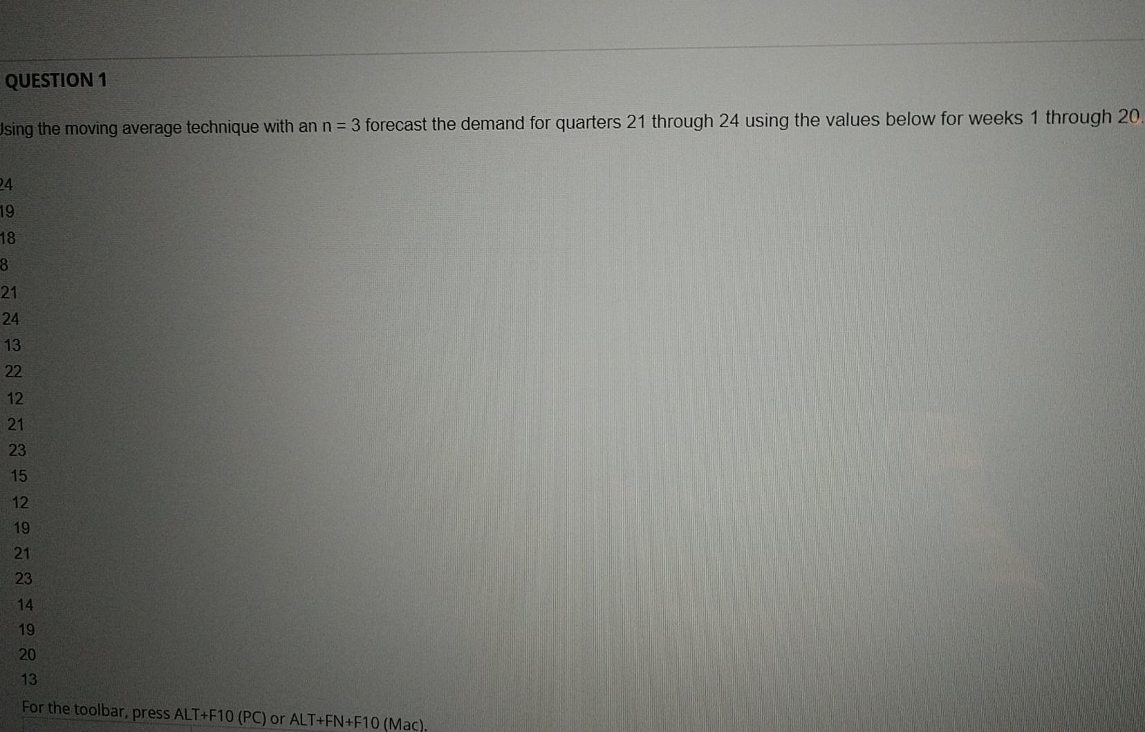 QUESTION 1 Jsing the moving average technique