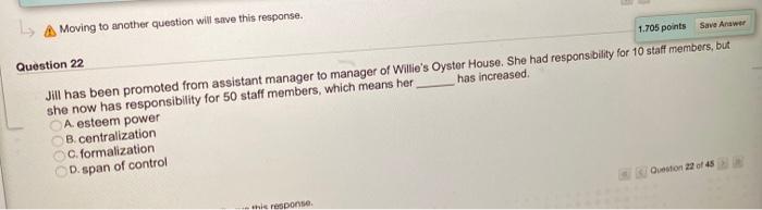 A Moving to another question will save this