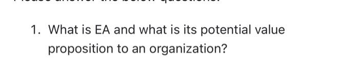 1. What is EA and what is its potential value