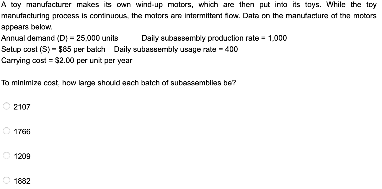 A toy manufacturer makes its own wind-up motors,