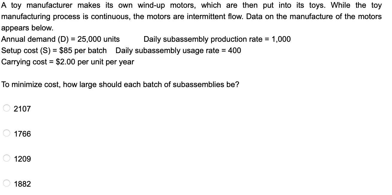 A toy manufacturer makes its own wind-up motors,