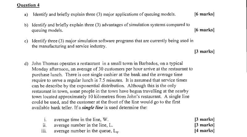 Question 4 a) Identify and briefly explain three