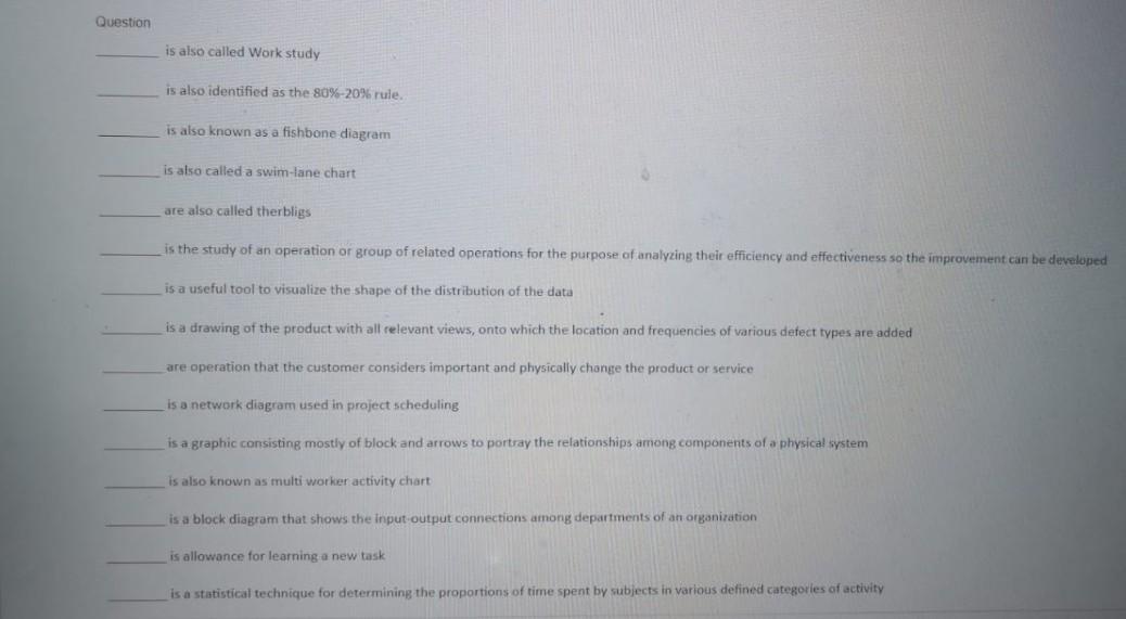 define Question is also called Work study is also