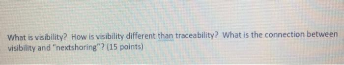 What is visibility? How is visibility different