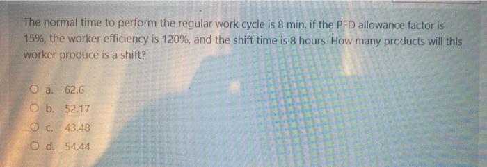 The normal time to perform the regular work cycle