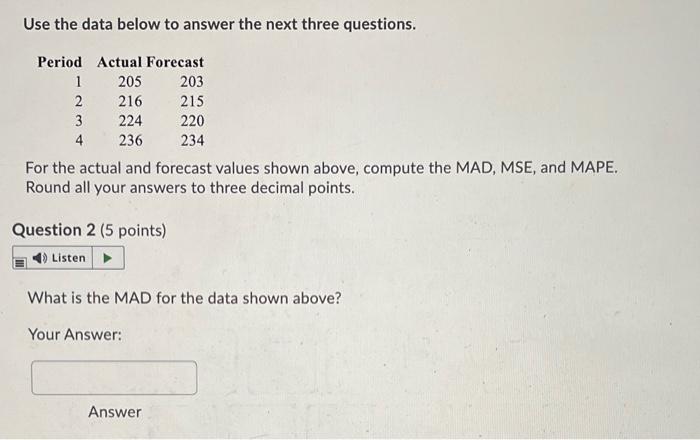 Use the data below to answer the next three