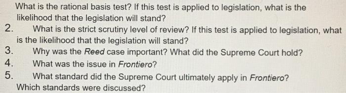 2. What is the rational basis test? If this test