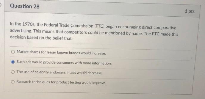 Question 28 1 pts In the 1970s, the Federal Trade